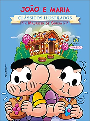 João e Maria: Turma da Mônica - Col. Clássicos ilustrados