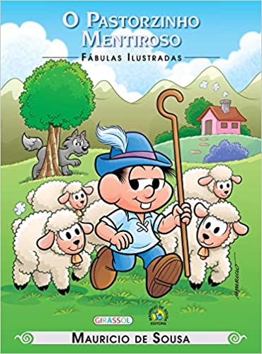 O Pastorzinho mentiroso: Turma da Mônica - Col. Fábulas Ilustradas