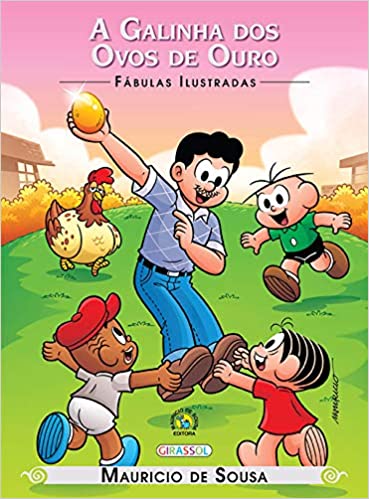 A Galinha dos ovos de ouro: Turma da Mônica - Col. Fábulas Ilustradas