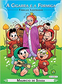 A Cigarra e a Formiga: Turma da Mônica - Col. Fábulas Ilustradas