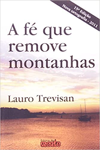 A fé que remove montanhas