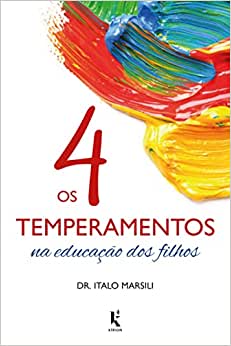 Os 4 temperamentos na educação dos filhos