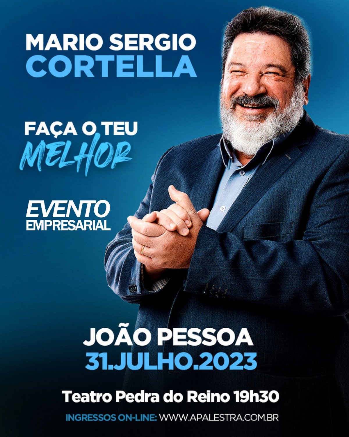 31.JULHO.2023 | JOÃO PESSOA 19h30  "Faça o Teu Melhor!"