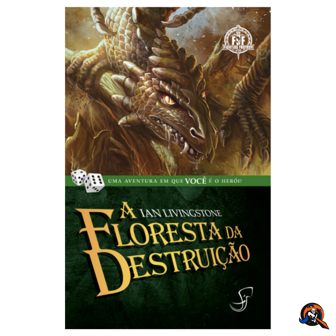 LIVRO JOGO: FF08 A FLORESTA DA DESTRUIÇÃO