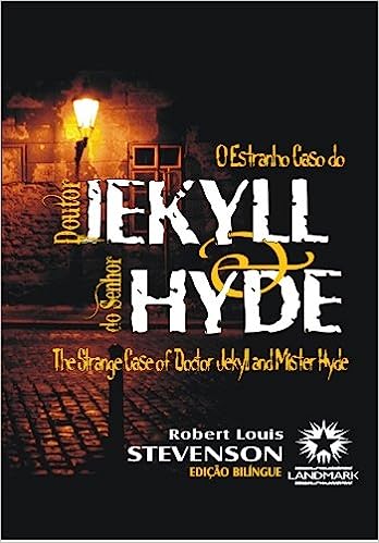 O estranho caso do Doutor Jekyll e do Senhor Hyde - Edição bilíngue