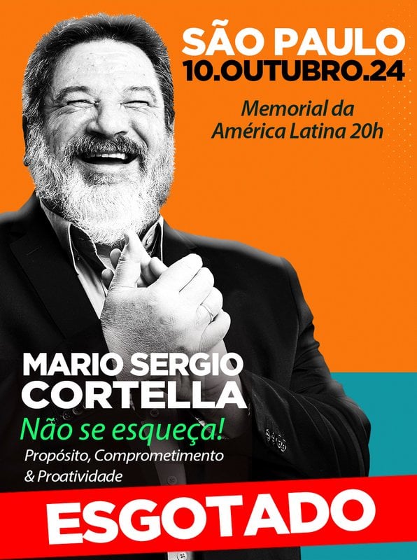 10.OUTUBRO.2024 | São Paulo | Não se esqueça: Propósito, Comprometimento e Proatividade