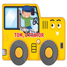 Sobre rodas - Tom, o trator