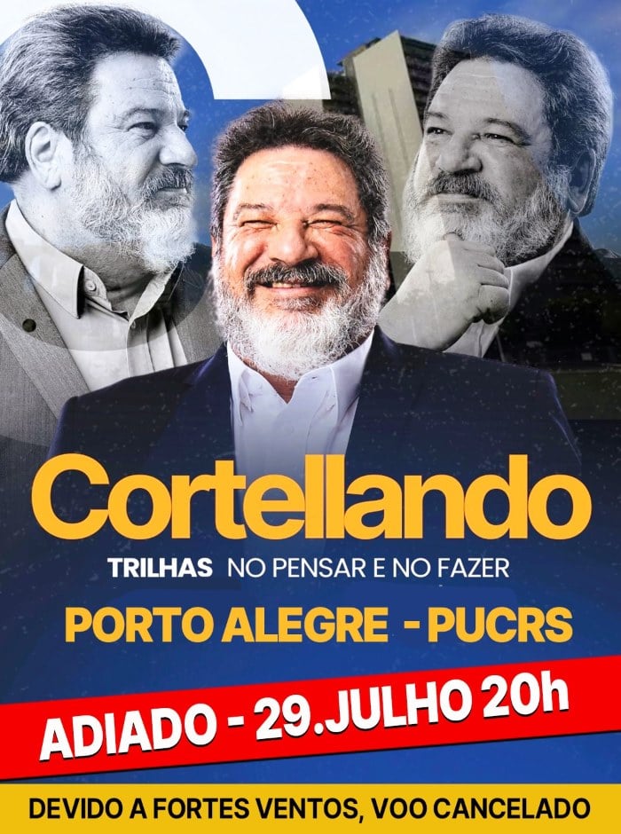 29 de Julho, 2025 | Porto Alegre | CORTELLANDO: "Trilhas no Pensar e no Fazer"