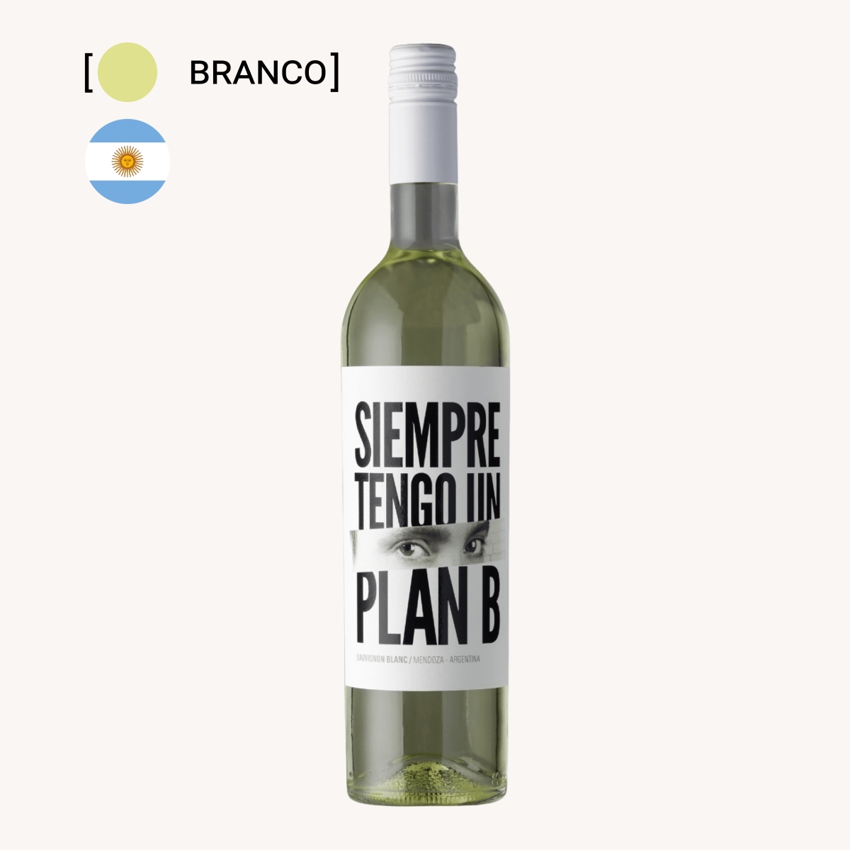 Vinho Siempre Tengo Un Plan B Sauvignon Blanc 750ml
