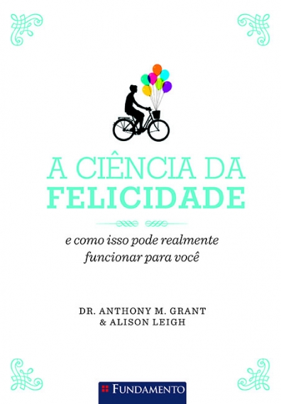 A ciência da felicidade