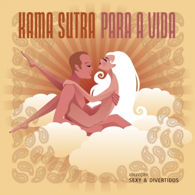Kama Sutra para a vida - Col. sexys & divertidos
