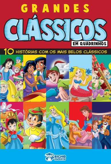 Grandes clássicos em quadrinhos: 10 histórias com os mais belos clássicos