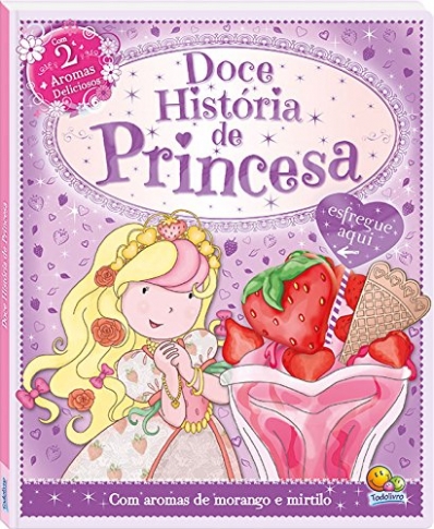 Doce história de princesa: Col. Doces histórias