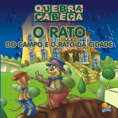 O rato do campo e o rato da cidade: Col. Quebra-cabeça