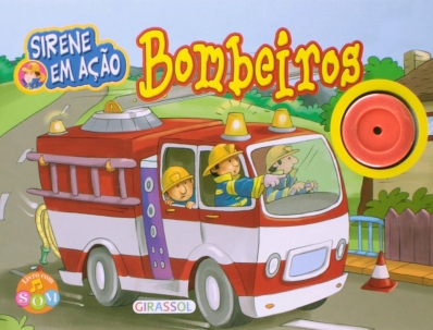 Bombeiros: Sirene em ação
