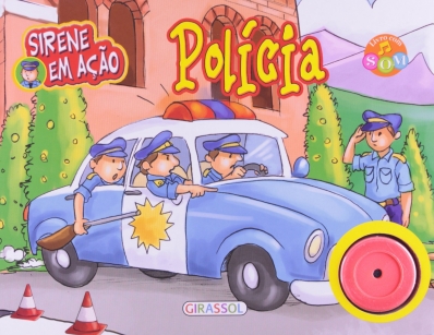 Polícia: Sirene em ação