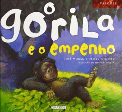 O gorila e o empenho: Col. Valores