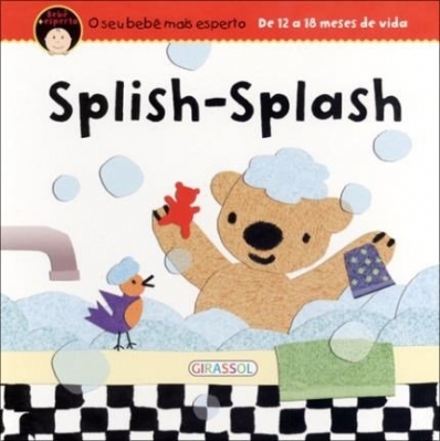Splish-splash: Col. Bebê + esperto - de 12 a 18 meses