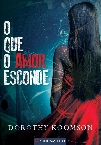 O que o amor esconde