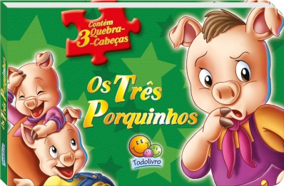 Os Três Porquinhos: Col. Contos clássicos em quebra-cabeças