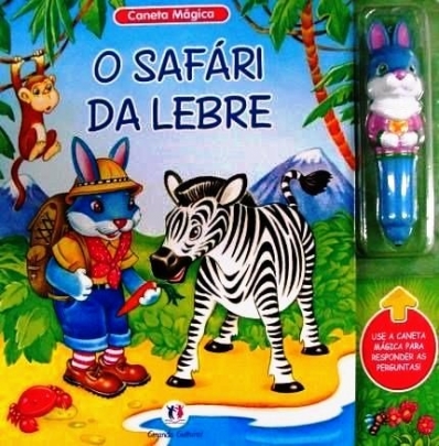 O safári da lebre: Col. Caneta mágica