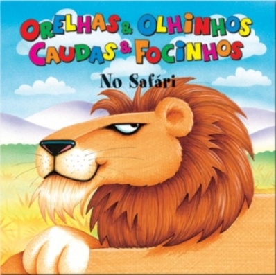 No safári: Col. Orelhas & olhinhos, caudas & focinhos - Livro pop-up
