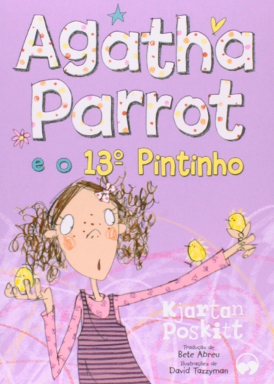 Agatha Parrot e o 13º pintinho - Livro 5