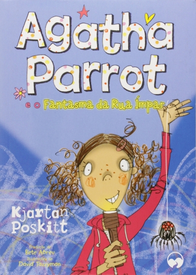Agatha Parrot e o fantasma da rua ímpar - Livro 6