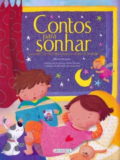 Contos para sonhar: Um livro de histórias para a hora de dormir