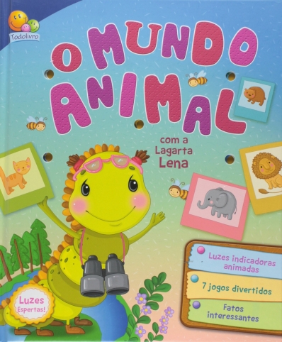 O mundo animal com a Lagarta Lena - Col. Luzes espertas!