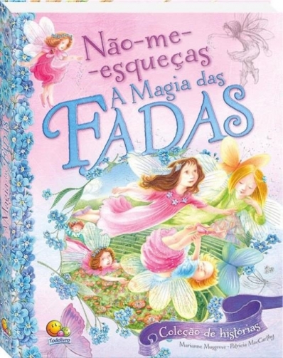A magia das Fadas: Col. Não-me-esqueças