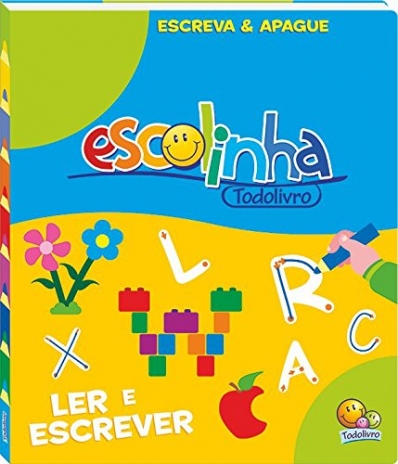 Ler e escrever: Escreva & apague - Col. Escolinha