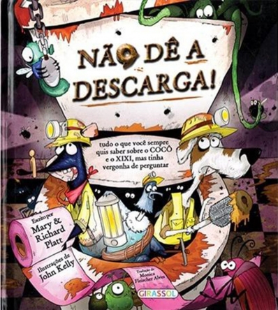 Não dê a descarga!