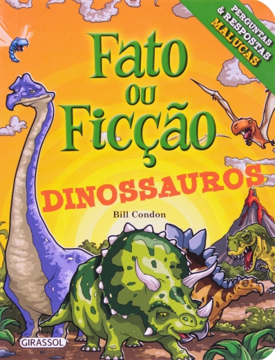 Dinossauros: Col. Fato ou ficção