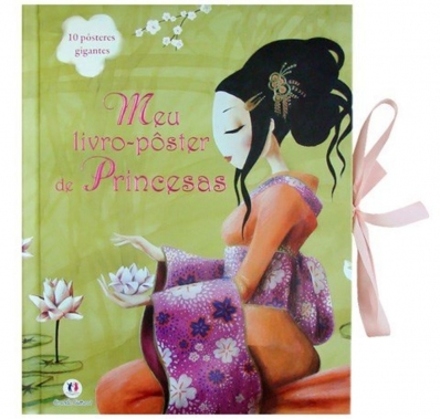Meu livro-pôster de princesas: 10 pôsteres gigantes