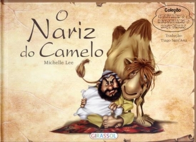 O nariz do camelo: Col. Contando e recontando histórias