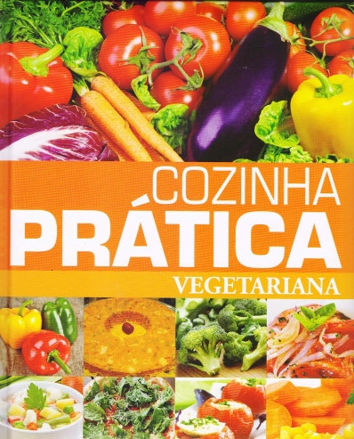 Cozinha prática - Vegetariana