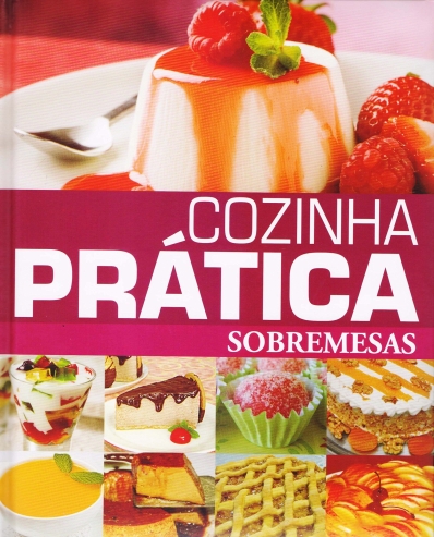 Cozinha prática - Sobremesas