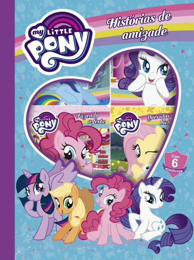 My Little Pony: Histórias de amizade - Contém 6 livrinhos cartonados