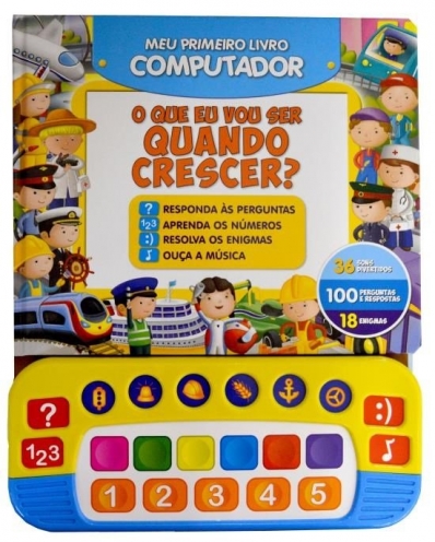 O que eu vou ser quando crescer?: Col. Meu primeiro livro computador