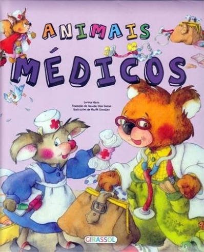 Animais médicos: Col. Eu quero ser