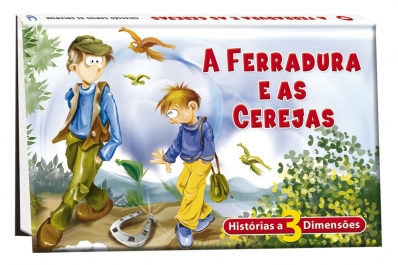 A ferradura e as cerejas: Col. Histórias em 3 dimensões