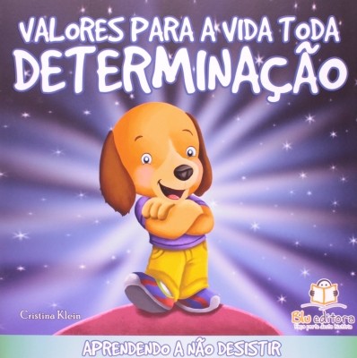 Determinação: Col. Valores para a vida toda