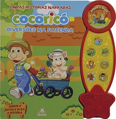 Diversões na fazenda: Cocoricó - Col. Lindas histórias narradas
