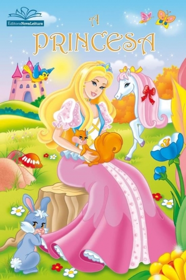 A princesa: Col. Contos infantis