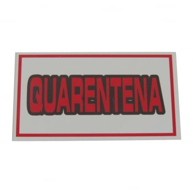 PLACA DE IDENTIFICAÇÃO PVC - QUARENTENA