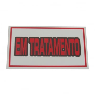 PLACA DE IDENTIFICAÇÃO PVC - EM TRATAMENTO