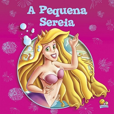 A Pequena sereia: Coleção clássicos Todolivro