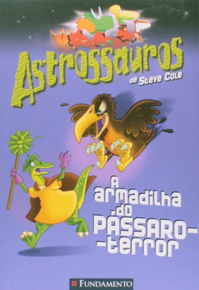 Astrossauros - A armadilha do pássaro-terror