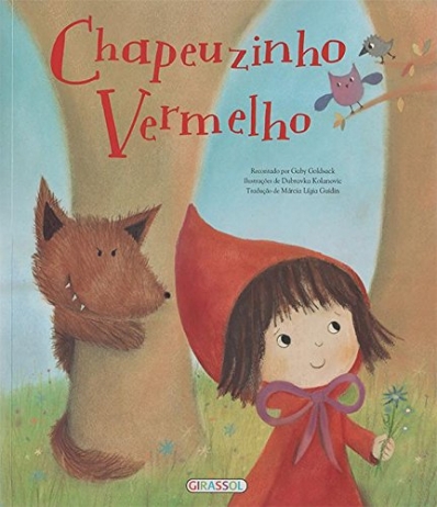 Chapeuzinho Vermelho: Col. Era uma vez